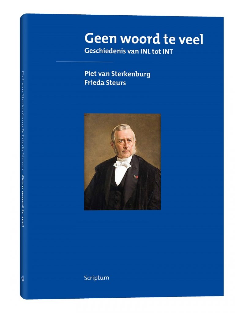 Omslag boek Geen woord te veel. Geschiedenis van INL tot INT. Van Piet van Sterkenburg en Frieda Steurs.